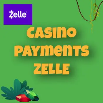 Zelle casino payments